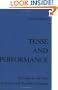 Tense and Performance: An Essay on the Uses of Tensed and Tenseless Language (Elementa 16)