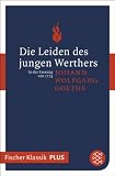 Die Leiden des jungen Werthers: In der Fassung von 1774Roman (Fischer Klassik PLUS) (German Edition)