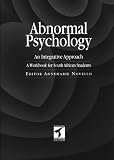 Abnormal Psychology: An Integrative Approach