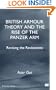 British Armour Theory and the Rise of the Panzer Arm: Revising the Revisionists (St. Antony's)