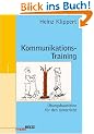 Kommunikations-Training. �bungsbausteine f�r den Unterricht