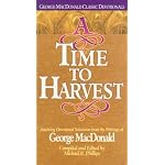 A Time to Harvest (George Macdonald Classic Devotionals) book cover