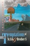 The Temptations of St. Ed & Brother S (Western Literature)