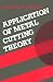 Application of Metal Cutting Theory Application of Metal Cutting Theory