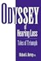 Odyssey of Hearing Loss: Tales of Triumph