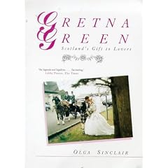Gretna Green: Scotland's Gift to Lovers