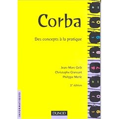 Corba. Des concepts � la pratique
