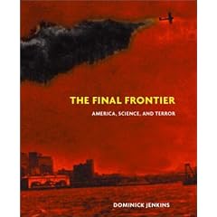 The Final Frontier: Science, America and Terror