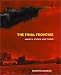Book The Final Frontier: America, Science, and Terror