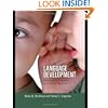 Language Development: Foundations, Processes, and Clinical Applications