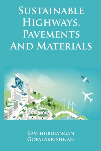 Sustainable Highways, Pavements and Materials: An Introduction