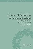 Cultures of radicalism in Britain and Ireland