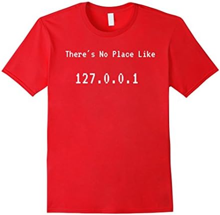 Men's There's No Place Like 127.0.0.1  T Shirt Medium Red