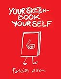 Your sketchbook, your self