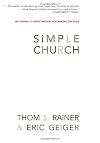 Simple Church: Returning to God's Process for Making Disciples