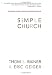 Simple Church: Returning to God's Process for Making Disciples