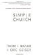 Simple Church: Returning to God's Process for Making Disciples