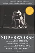 Superworse - The Novel: A Remix of Superbad: Stories and Pieces