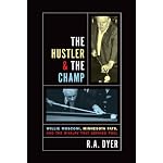 The Hustler & The Champ: Willie Mosconi, Minnesota Fats, and the Rivalry that Defined Pool book cover