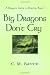 Big Dragons Don't Cry- A Dragon's Guide to Destiny: Book I