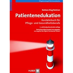 Patientenedukation. Kurzlehrbuch f�r Pflege- und Gesundheitsberufe