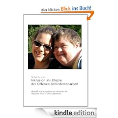 Inklusion als Utopie der Offenen Behindertenarbeit: Wandel von Integration zu Inklusion als Aufgabe des Sozialmanagements