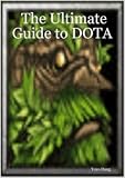 The Ultimate Guide to DOTA
