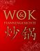  : Die besten Wok- und Pfannengerichte: Ultimate Cooking