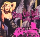 Search : Stray Cats Ball: No Dogs Allowed