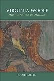 Virginia Woolf and the Politics of Language