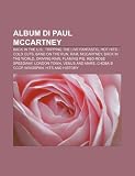Album Di Paul McCartney: Back in the U.S., Tripping the Live Fantastic, Hot Hits - Cold Cuts, Band on the Run, RAM, McCartney