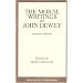The Moral Writings of John Dewey (Great Books in Philosophy)