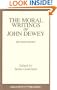 The Moral Writings of John Dewey (Great Books in Philosophy)