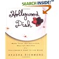 Hollywood Dish: More Than 150 Delicious, Healthy Recipes from Hollywood's Chef to the Stars