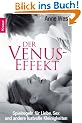 Der Venus-Effekt: Spielregeln f�r Liebe, Sex und andere lustvolle Kleinigkeiten