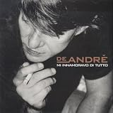 Fabrizio De Andre -  Mi Innamoravo di Tutto
