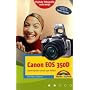 Canon EOS 350D. Handlicher Wegweiser und Bedienungsanleitung mit praktischem Schutzumschlag f�r die Kameratasche. Digitale Fotografie unterwegs