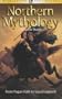 Northern Mythology (Myth Legend & Folklore)