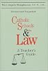 Catholic Schools and the Law: A Teacher's Guide