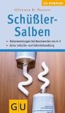 Sch��ler-Salben: Heilanwendungen bei Beschwerden von A-Z. Extra: Cellulite- und Faltenbehandlung - G�nther H. Heepen