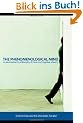 The Phenomenological Mind: An Introduction to Philosophy of Mind and Cognitive Science