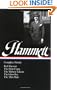 Dashiell Hammett Complete Novels: Red Harvest, The Dain Curse, The Maltese Falcon, The Glass Key, and The Thin Man (Library of America #110)