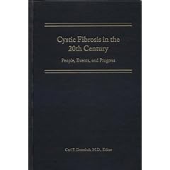Cystic Fibrosis in the 20th Century: People, Events, and Progress