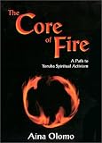 The Core of Fire: A Path to Yoruba Spiritual Activism