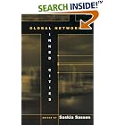 Click here to buy Global Networks, Linked Cities by  Saskia Sassen.