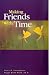 Making Friends With Time