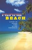 Books : A Trip to the Beach: Living on Island Time in the Caribbean