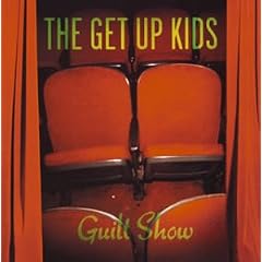 Guilt Show by  Get Up Kids 