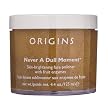 Origins Never A Dull Moment Skin Brightening Face Polisher with Fruit Enzymes - 4.4 oz.