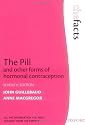 The Pill and other forms of hormonal contraception (The Facts)